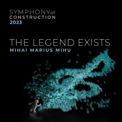 Symphony of Construction 2023 - The Legend Exists