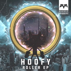 Hoofy - Roller [OUT NOW]