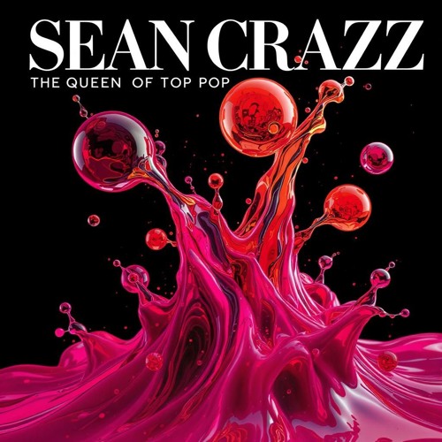 Sean Crazz - The Queen Of Pop