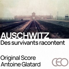 Auschwitz, des survivants racontent (Original Motion Picture Soundtrack)