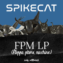 Spikecat - THE REAL DEAL (Sped Up) [Floppa Phonk Machine LP]