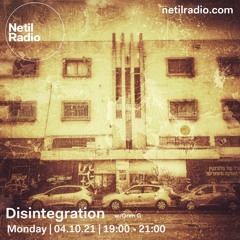 Disintegration 4/10/21 - live at Netil Radio
