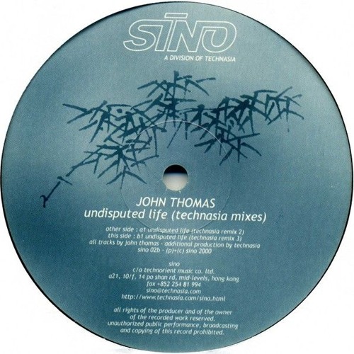 John Thomas - Undisputed Life (Technasia Remix 2) [Sino Records]