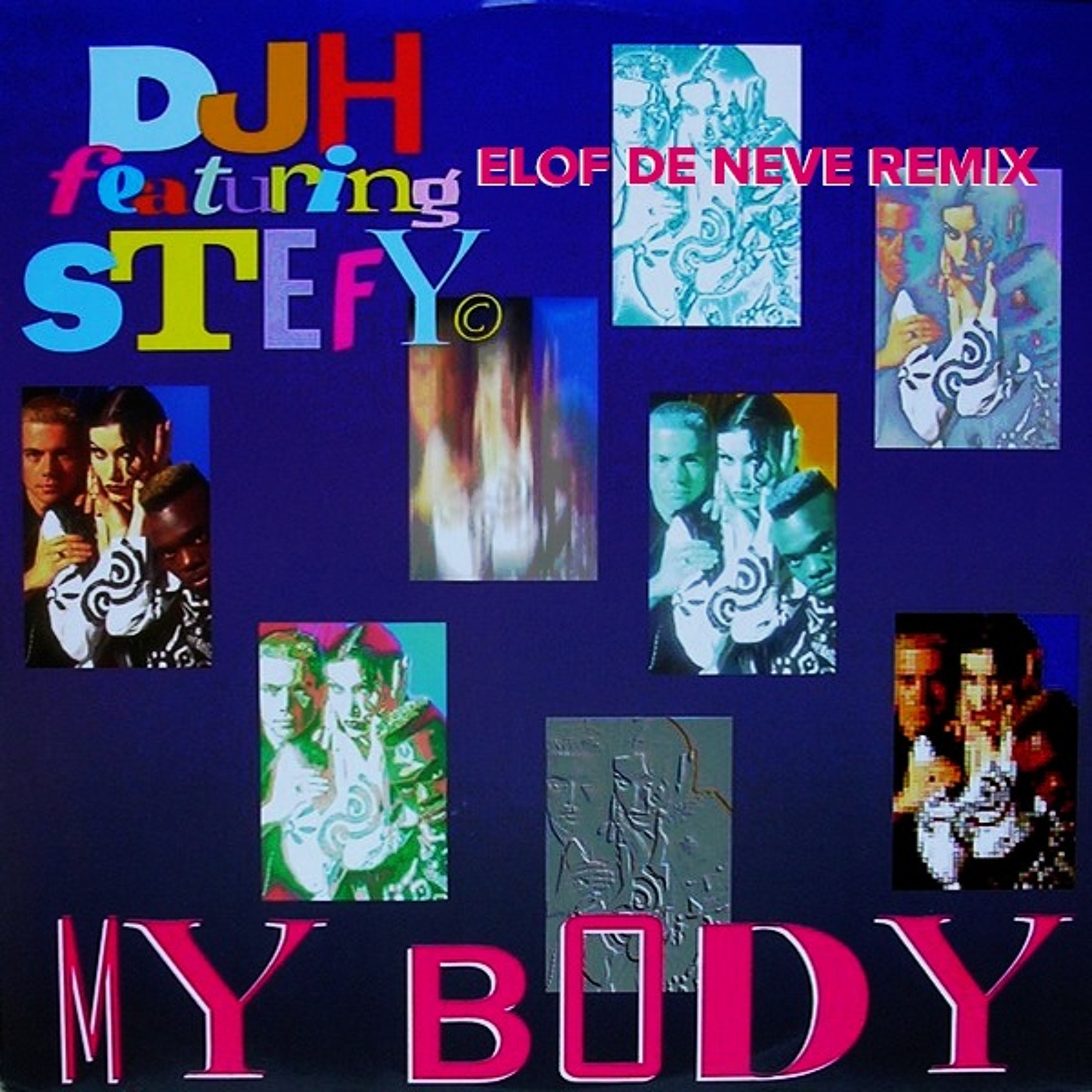 DJ H featuring Stefy - My body (Elof de Neve remix) (radio edit) episode artwork