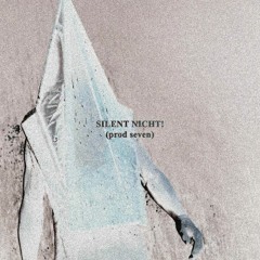 SILENT NIGHT! (prod seven)