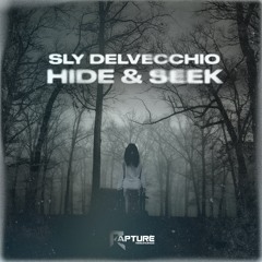 Sly Delvecchio - Hide & Seek OUT NOW!!