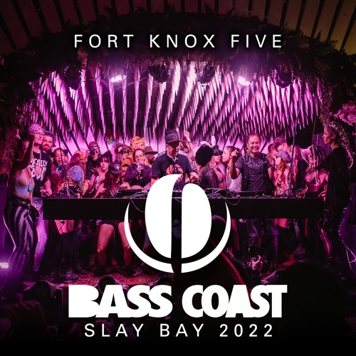 Fort Knox Five at Slay Bay (Bass Coast 2022)