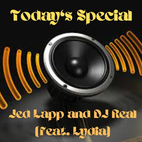 Today's Special (feat. DJ Real and Lydia) (beat. DJ Real)