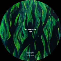 Wait For Me