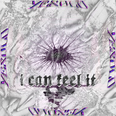 I CAN FEEL IT [FREE DOWNLOAD]