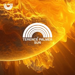 Terence Palmer - Sun (Original Mix)- Preorder Now