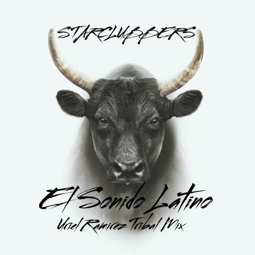 Starclubbers- El Sonido Latino (Uriel Ramirez Tribal Mix)FREE DOWNLOAD