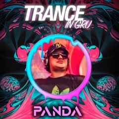 Panda - Trance in GRU #2