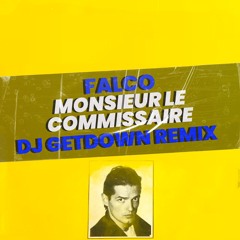 Falco - Monsieur le Commisaire (Dj Getdown Remix 2025)