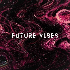 Future Vibes - Code Thirty One
