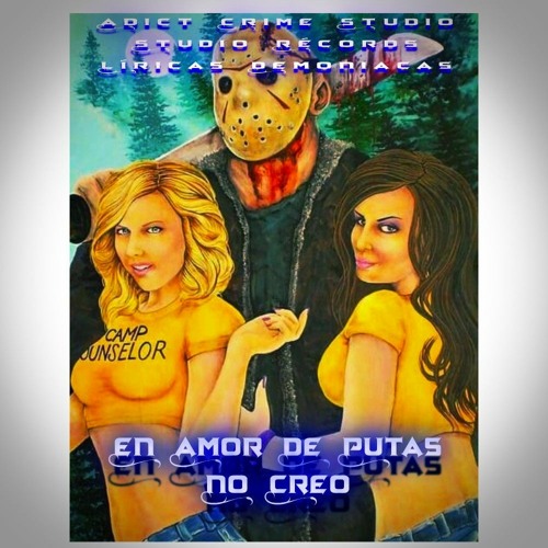 En Amor De Putas No Creo - El Oculto, El Cazador, MC Blazer, El Ziniko & Alex Ink