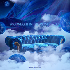 MOONLIGHT IN THE MIDNIGHT SKY ( 5000 EXCLUSIVE )