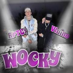 Vlaino x RRTG$ - Wocky (prod. J6 & 4evrgone)