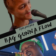 54Blamtana - Bag Gunna Flow