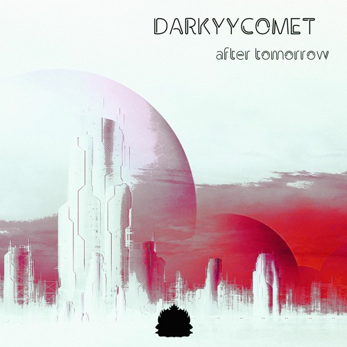 DarKYYComet - After Tomorrow [Exclusive Release]