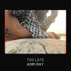 TOO LATE