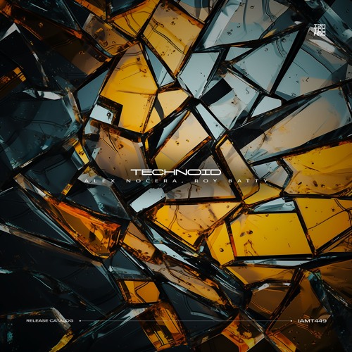 IAMT449: Alex Nocera, Roy Batty - Technoid