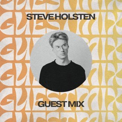 Steve Holsten - What Da House Guest Mix 2024