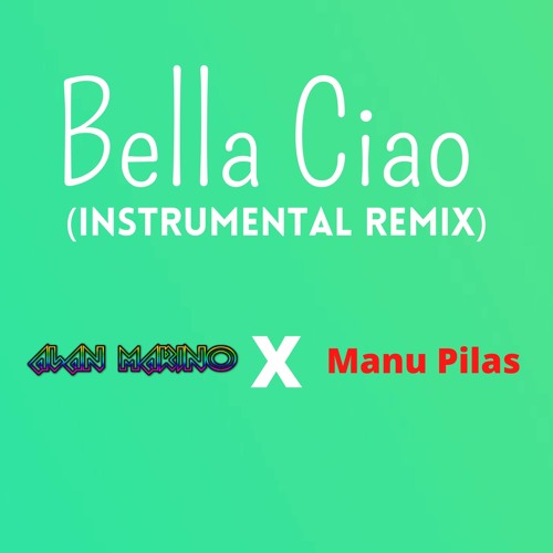 Bella Ciao - Instrumental Remix