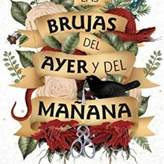 Las brujas del ayer y del ma�ana / The Once and Future Witches, Spanish Edition# #Textbook)