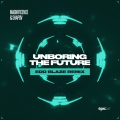 Magnificence & Shapov - Unboring The Future (Edd Blaze Extended Remix) 789TEN WINNER