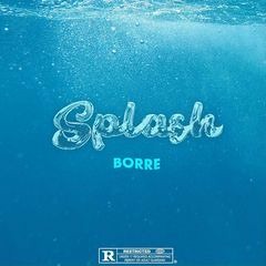 Borre - Splash (prod. by PVGbeats)