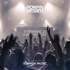 Roman Messer - Suanda Music 371 (Alexander Komarov Guest Mix) [07-03-2023]
