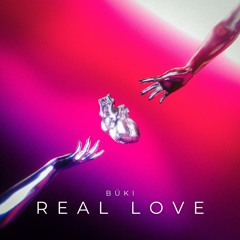 BÜKI - REAL LOVE
