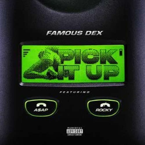 Famous Dex- Pick it Up! (LUNKY Remix)