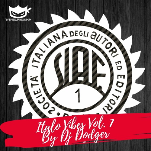 Italo Vibes Vol. 07 By Dj Dodger (Tracklist in description + FreeDL)