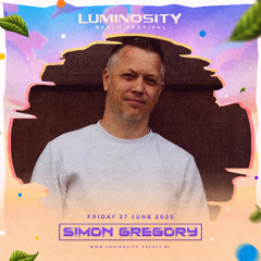 Simon Gregory @ Luminosity Beach Festival 2025