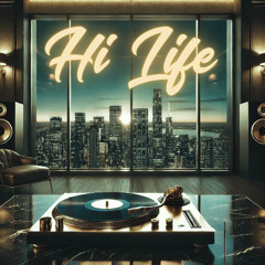 Hi Life (Original)