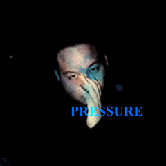 Pressure (Prod.Taaj)