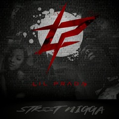 Lil Prada - Street Nigga ( Prod By. Master )