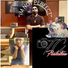 TC Productionz - No Im Not Perfect  Song . Mix
