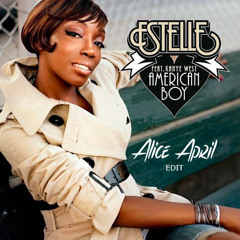 Estelle - AMERICAN BOY (Alice April, edit)