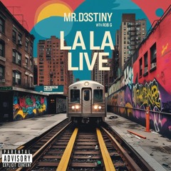 La La Live Feat Rob G