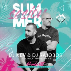 SUMMER SESSION 2022 JULIO Dj Nev & Dj Rajobos