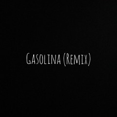 Gasolina (Remix)