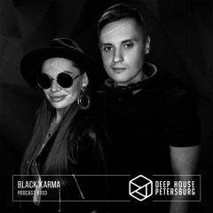Black Karma - Deep House Petersburg #103 [March 2021]