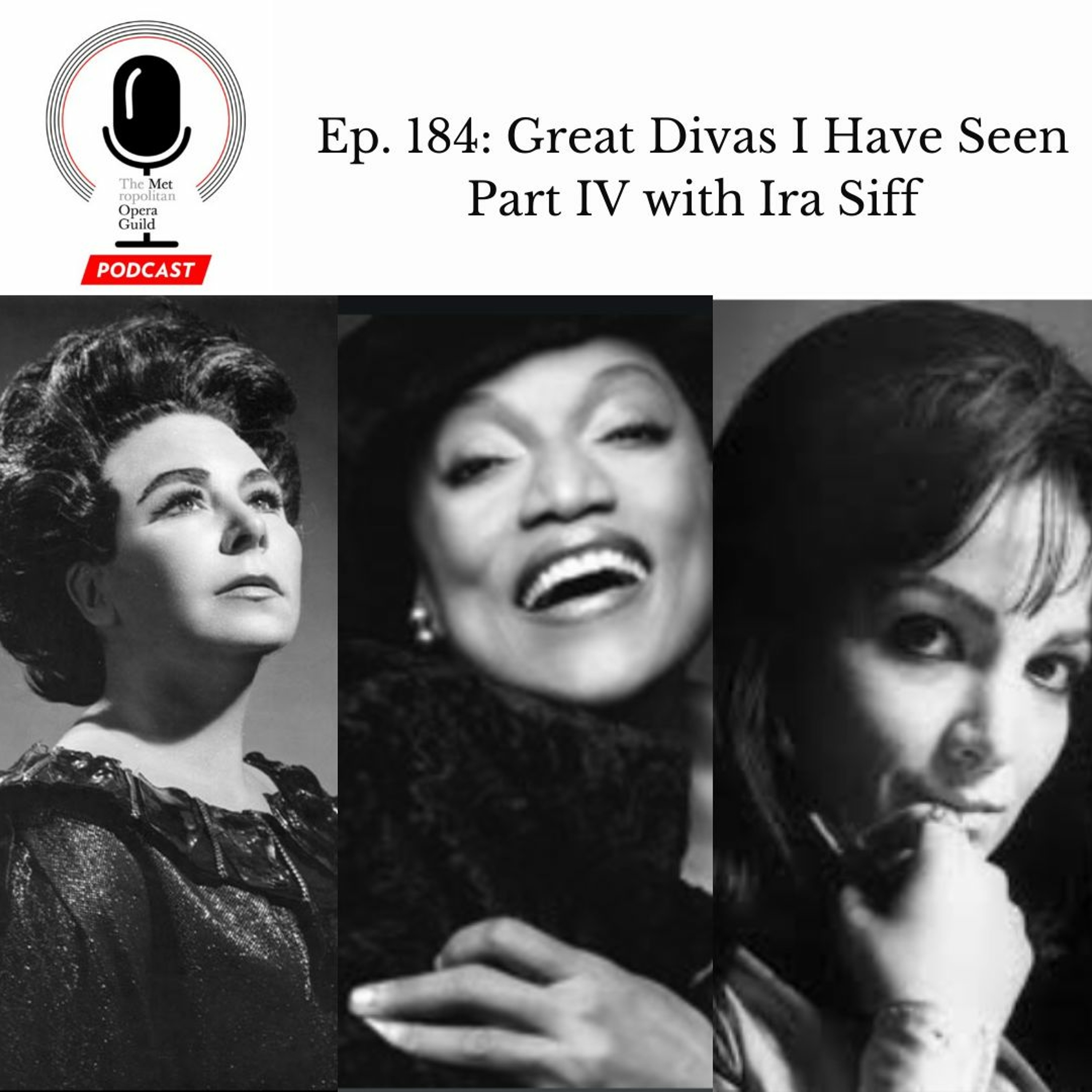 cover of episode Ep. 184: Great Divas I Have Seen Part IV with Ira Siff