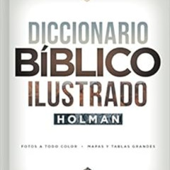 VIEW KINDLE 📬 Diccionario Bíblico Ilustrado Holman / Holman Illustrated Bible Dictio