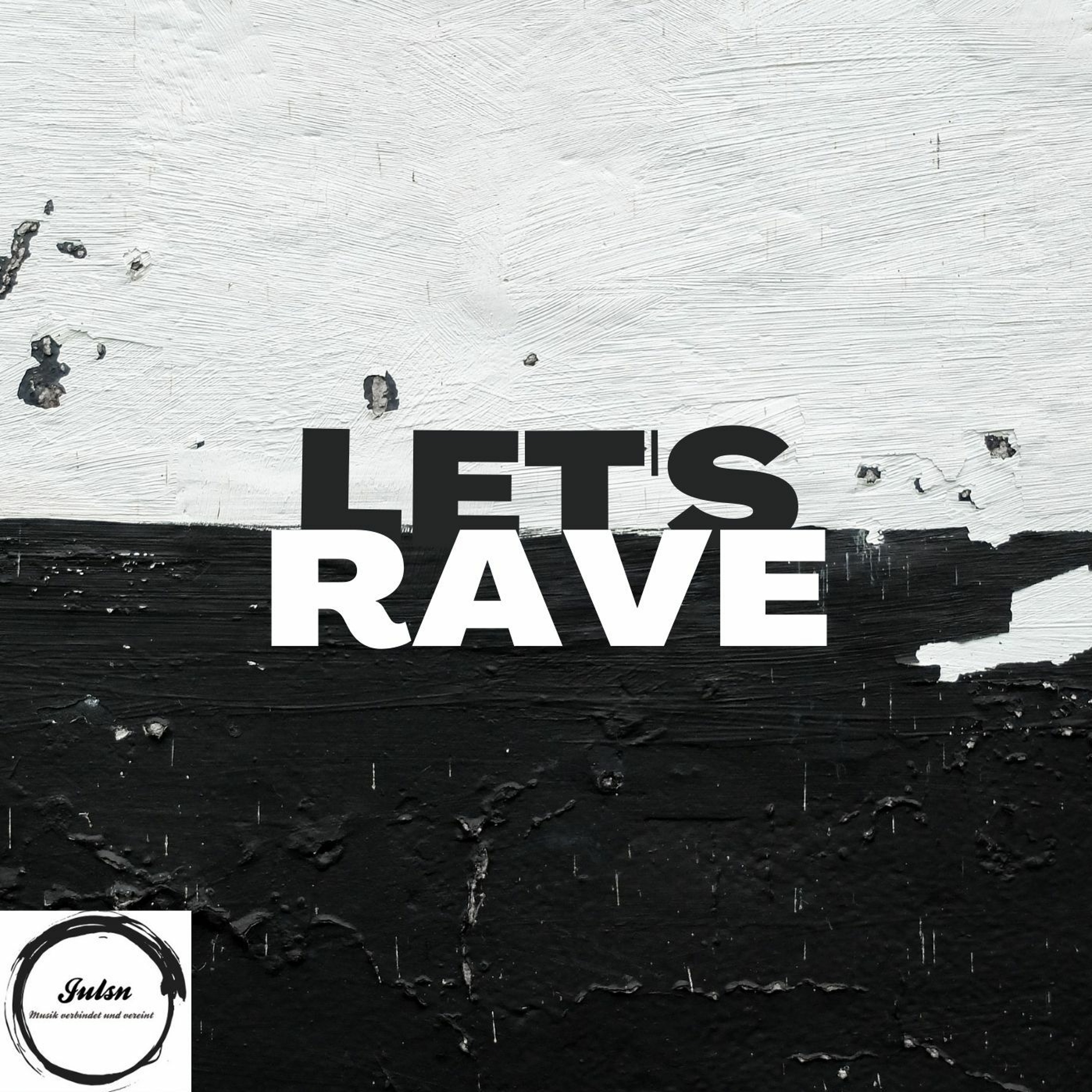 Julsn - Let's Rave episode artwork