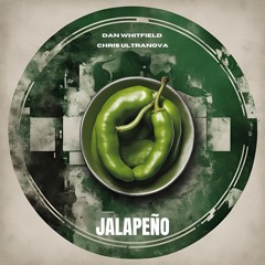 Jalapeño - Dan Whitfield & Chris Ultranova