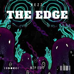 The Edge - M2P EDIT